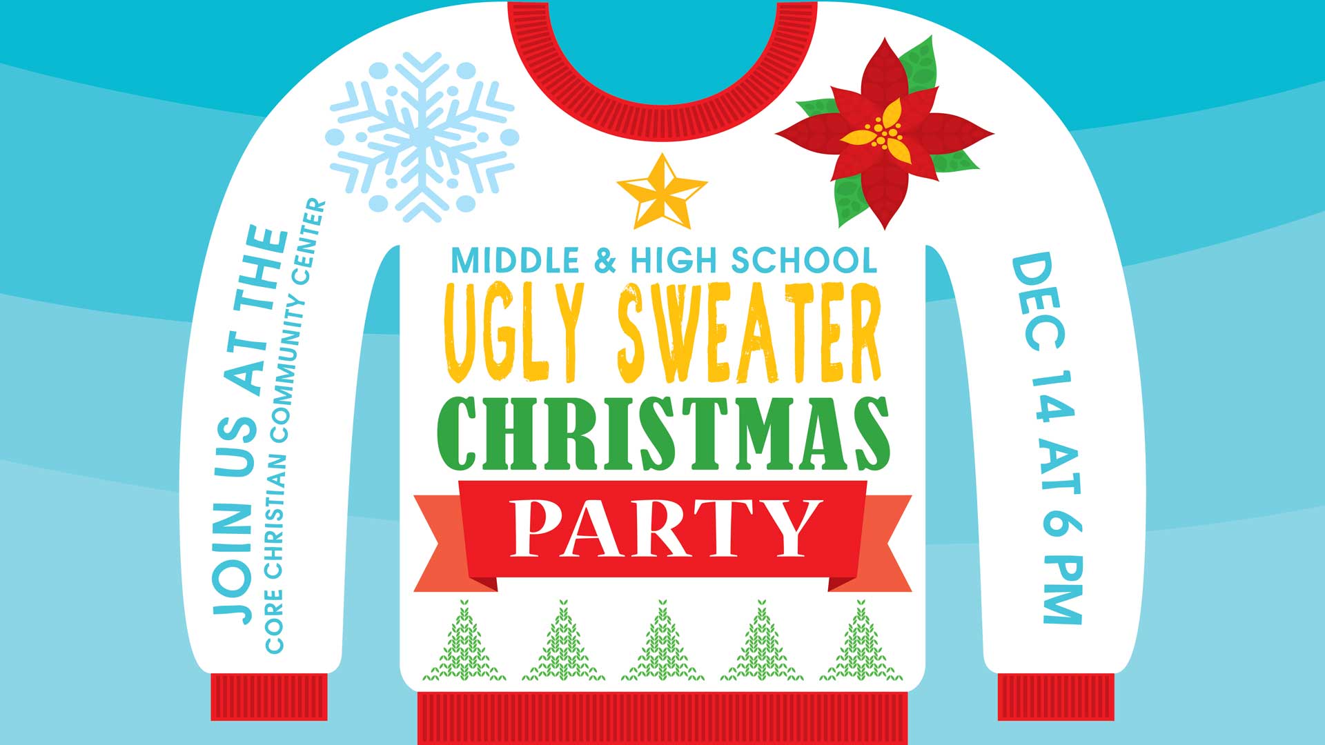 Ugly Sweater Christmas Party | CORE Christian Community